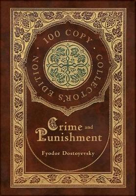 Book cover for Crime and Punishment (100 Copy Collector's Edition)