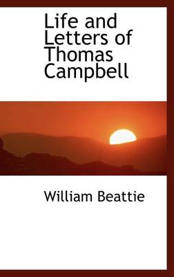 Book cover for Life and Letters of Thomas Campbell