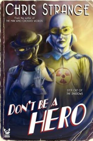 Cover of Don't Be a Hero