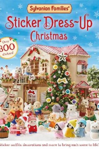 Cover of Sylvanian Families: Sticker Dress-Up Christmas Book