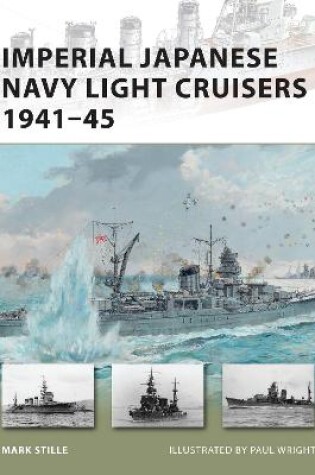 Cover of Imperial Japanese Navy Light Cruisers 1941-45