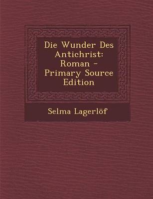 Book cover for Die Wunder Des Antichrist