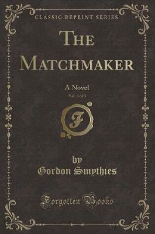 Cover of The Matchmaker, Vol. 3 of 3