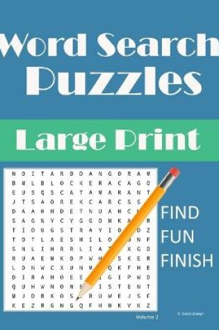 Cover of Word Search Puzzles Large Print find fun finish