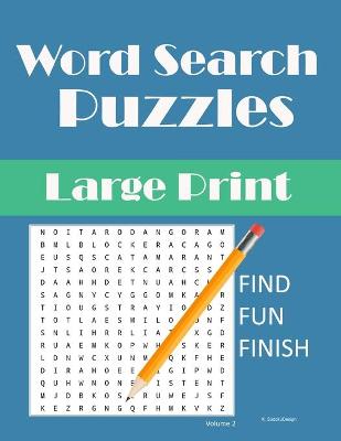 Book cover for Word Search Puzzles Large Print find fun finish