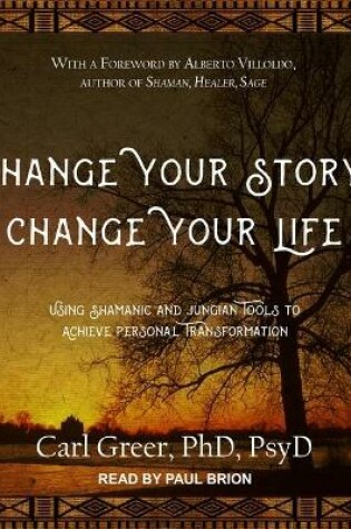 Cover of Change Your Story, Change Your Life