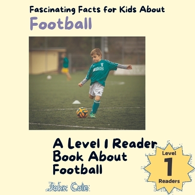 Book cover for Fascinating Facts for Kids About Football