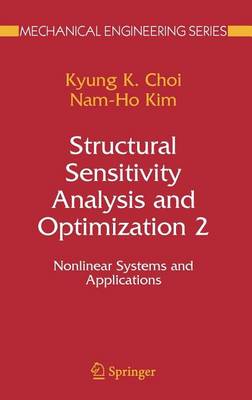 Cover of Structural Sensitivity Analysis and Optimization 2: Nonlinear Systems and Applications