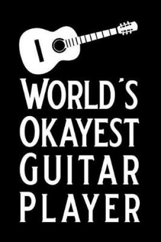 Cover of World's Okayest Guitar Player