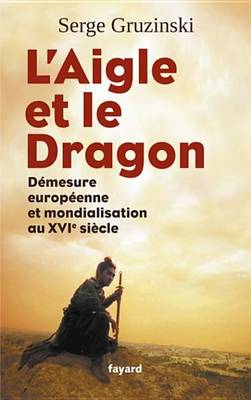 Book cover for L'Aigle Et Le Dragon