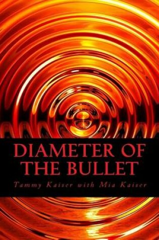 Cover of Diameter of the Bullet