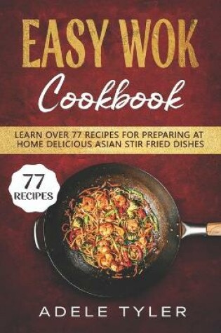 Cover of Easy Wok Cookbook