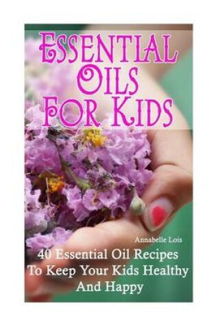 Cover of Essential Oils for Kids