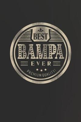 Book cover for Best Bampa Ever Genuine Authentic Premium Quality