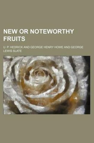 Cover of New or Noteworthy Fruits