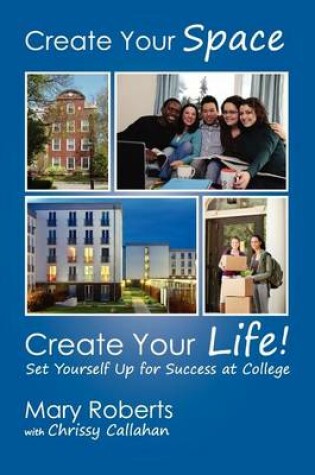 Cover of Create Your Space, Create Your Life