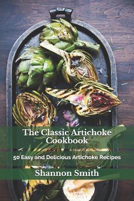 Book cover for The Classic Artichoke Cookbook