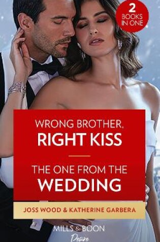 Cover of Wrong Brother, Right Kiss / The One From The Wedding