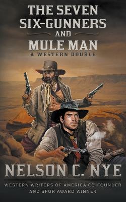 Book cover for The Seven Six-Gunners and Mule Man