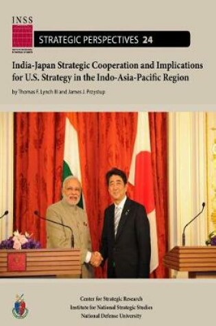 Cover of India-Japan strategic cooperation and implications for U.S. strategy in the Indo-Asia-Paciffic region