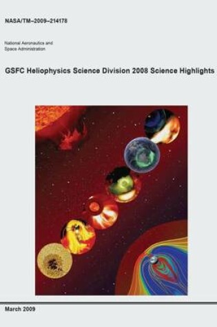 Cover of GSFC Heliophysics Science Division 2008 Science Highlights