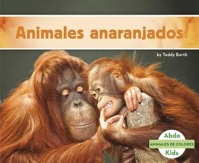 Book cover for Animales Anaranjados