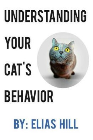 Cover of Understanding Your Cat's Behavior (Blank Inside)