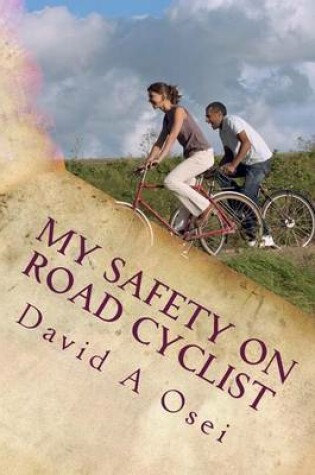 Cover of My Safety On Road Cyclist