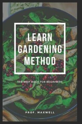 Cover of Learn Gardening Method