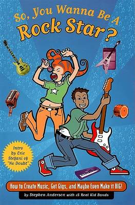 Book cover for So You Wanna be a Rock Star