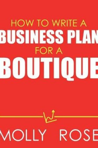 Cover of How To Write A Business Plan For A Boutique