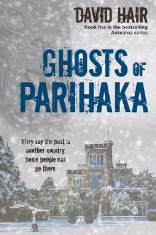 Cover of Ghosts of Parihaka