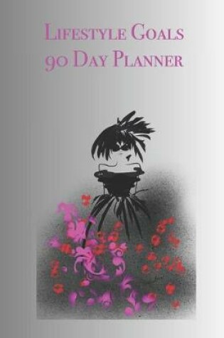 Cover of Lifestyle Goals 90 Day Planner
