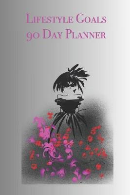 Book cover for Lifestyle Goals 90 Day Planner