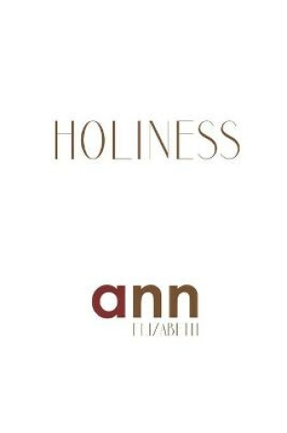 Cover of Holiness - Ann Elizabeth