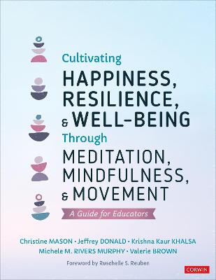 Book cover for Cultivating Happiness, Resilience, and Well-Being Through Meditation, Mindfulness, and Movement