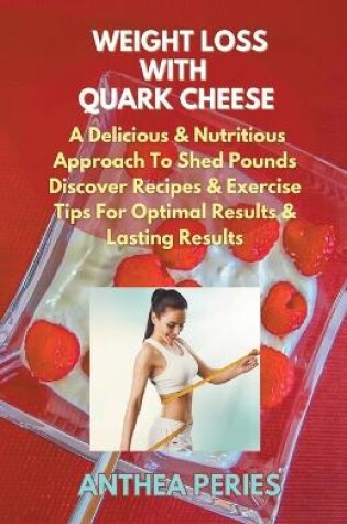Cover of Weight Loss with Quark Cheese