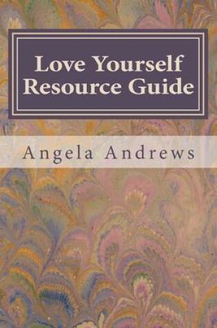 Cover of Love Yourself Resource Guide