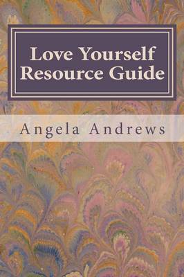 Book cover for Love Yourself Resource Guide