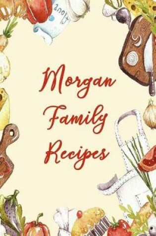 Cover of Morgan Family Recipes