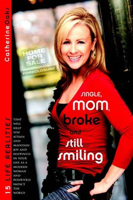 Book cover for Single, Mom, Broke and Still Smiling: 15 Life Realities