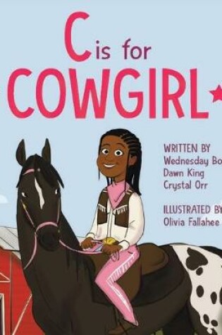 Cover of C is for Cowgirl