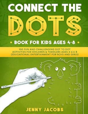 Book cover for Connect The Dots Book For Kids Ages 4-8