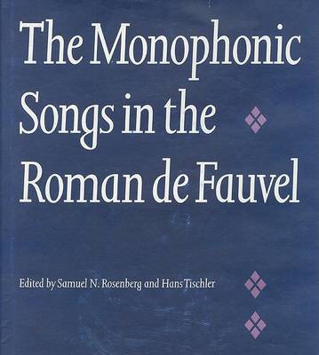 Book cover for The Monophonic Songs in the Roman de Fauvel