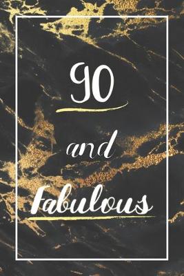 Book cover for 90 And Fabulous