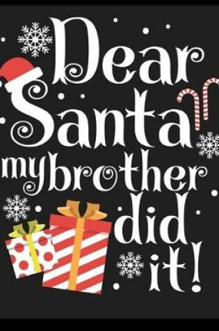 Cover of Dear Santa My Brother Did it!