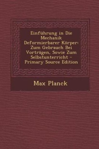 Cover of Einfuhrung in Die Mechanik Deformierbarer Korper