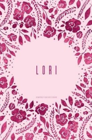 Cover of Lori - Composition Notebook