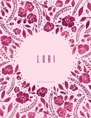 Book cover for Lori - Composition Notebook