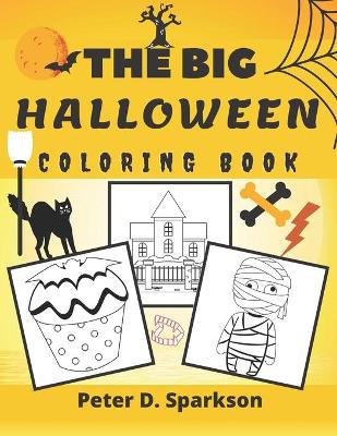 Book cover for The Big Halloween Coloring Book For Kids, Toddlers, Colouring For Boys And Girls Autumn